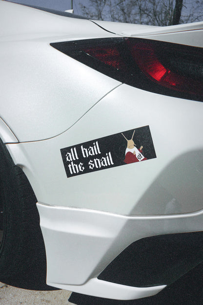 ALL HAIL THE SNAIL BUMPER STICKER